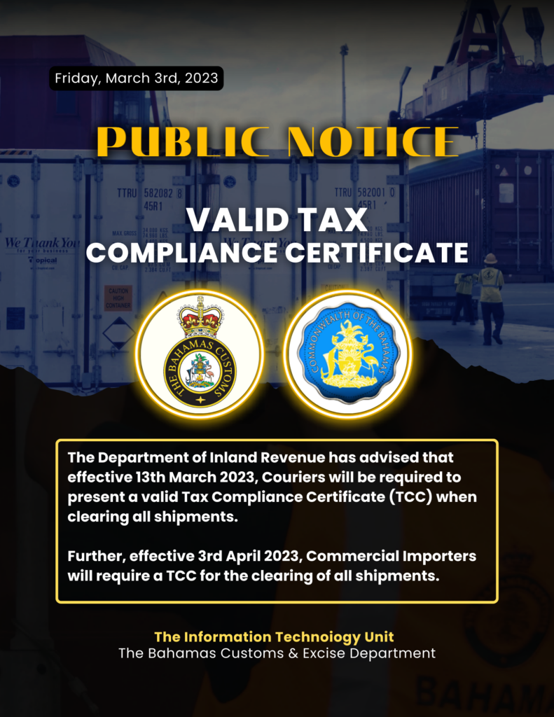 Valid TCC Required For Customs Clearance The Bahamas Customs Department